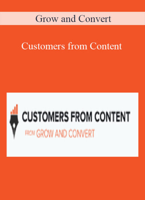 [Download Now] Grow and Convert - Customers from Content