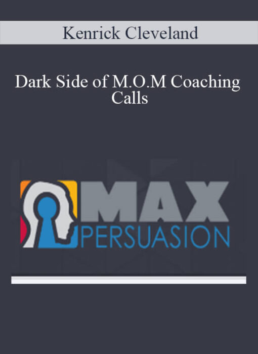 Kenrick Cleveland - Dark Side of M.O.M Coaching Calls