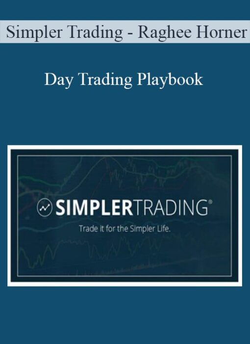 Simpler Trading - Raghee Horner - Day Trading Playbook: Best Intraday Strategies for Profiting